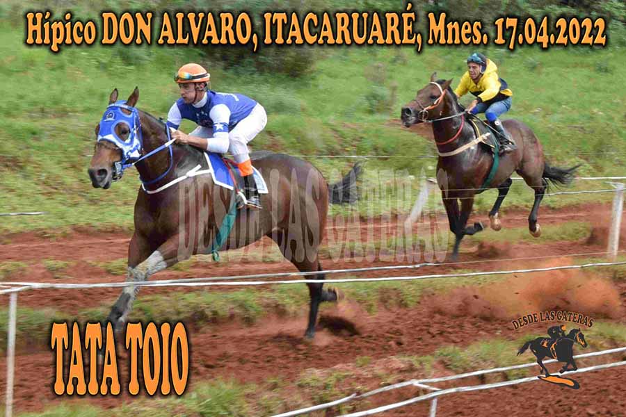TATA TOIO – DON ALVARO – 17-4-22