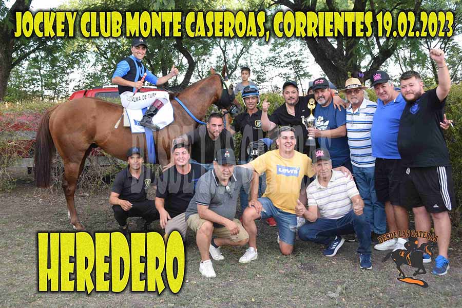 HEREDERO – MONTE CASEROS – 19-2-23