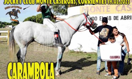 KARAMBOLA – MONTE CASEROS – 19-2-23