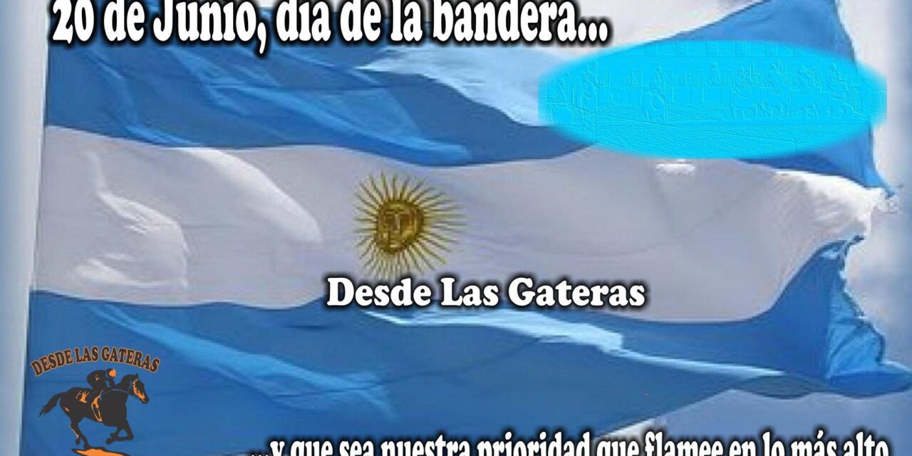 NOVEDADES – ¡FELIZ DÍA DE LA BANDERA!