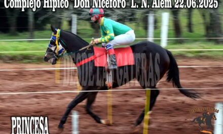 PRINCESA – HÍPICO DON NICÉFORO 22 DE JUNIO 2025