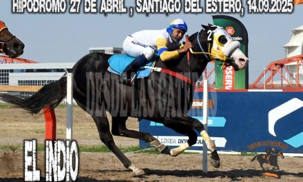 EL INDIO AL ABORDAJE en el Hípódromo 27 de Abril Santiago del Estero 14/09/25