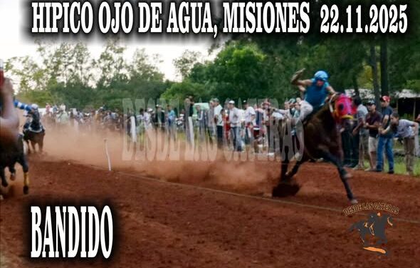 BANDIDO – HIPICO OJO DE AGUA MISIONES 22-11-2025