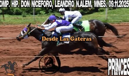 PRINCESA ESTIRÓ SU RACHA – COMPLEJO HIPICO DON NICÉFORO ALEM, MISIONES 09.11.2025