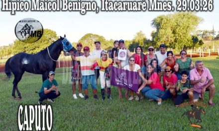 CAPUTO – HIPICO MAICOL BENIGNO , ITACARUARE 29.03.2026