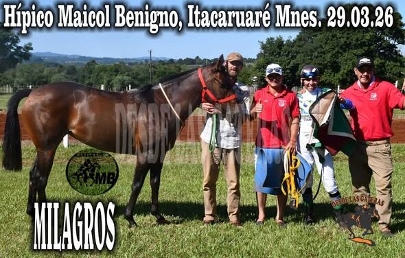 MILAGROS – HIPICO MAICOL BENIGNO – ITACARUARE 29.03.2026