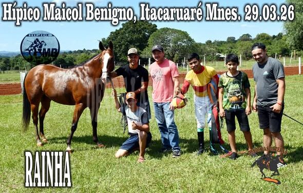 RAINHA – HIPICO MAICOL BENIGNO ITACARUARE – 29.03.2026