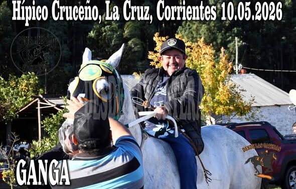 GANGA – CLASICO – CLUB HIPICO CRUCEÑO, LA CRUZ, CORRIENTES 10.05.2026