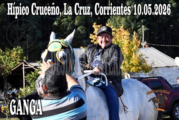 GANGA – CLASICO – CLUB HIPICO CRUCEÑO, LA CRUZ, CORRIENTES 10.05.2026