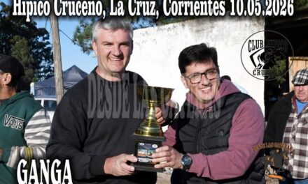 GANGA – CLASICO – CLUB HIPICO CRUCEÑO, LA CRUZ, CORRIENTES 10.05.2026