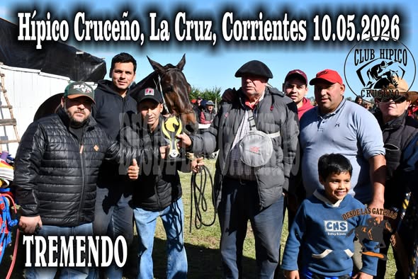 TREMENDO – CLUB HIPICO CRUCEÑO, LA CRUZ CORRIENTES, 10.05.2026