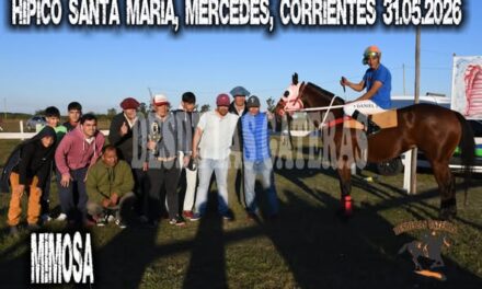MIMOSA – Clásico Hipico SANTA MARIA Mercedes, Corrientes 31.05.2026