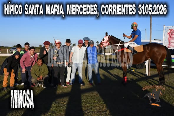 MIMOSA – Clásico Hipico SANTA MARIA Mercedes, Corrientes 31.05.2026