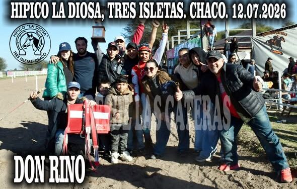DON RINO – G. P. LIBRE 100 METROS . HIPICO LA DIOSA TRES ISLETAS CHACO 12.07.2026