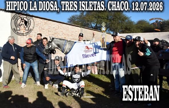 ESTEBAN – GRAN PREMIO LIBRE 200 METROS, HIPICO LA DIOSA, TRES ISLETAS, CHACO 12.07.2026