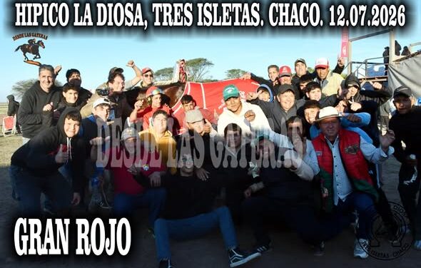 GRAN ROJO – GRAN PREMIO NACIONALES 300 METROS, HIPICO LA DIOSA, TRES ISLETAS, CHACO 12.07.2026